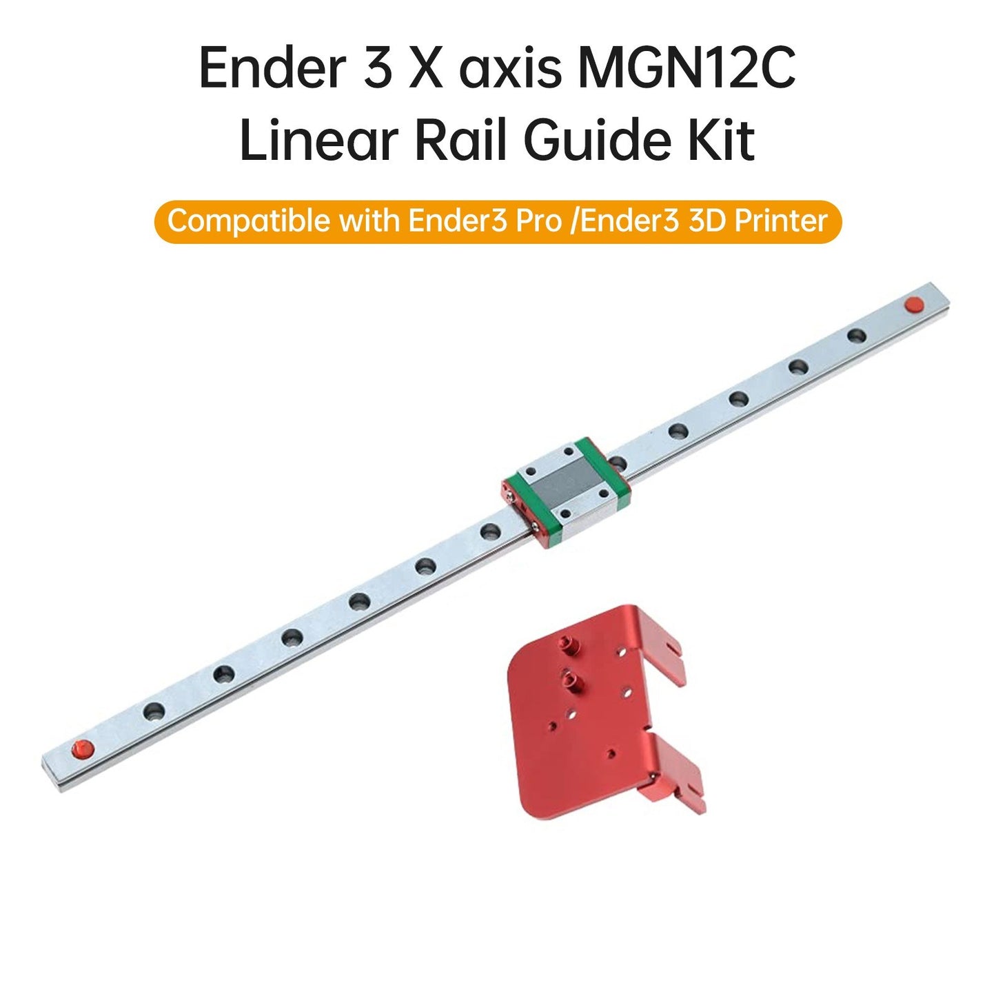 Ender 3 X-Axis Linear Rail Kit: MGN12C Guide with Mount Bracket